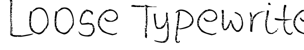 Loose Typewriter font preview